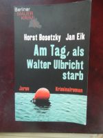 Taschenbuch Horst Bosetzky Am Tag, als Walter Ulbricht starb Baden-Württemberg - Fellbach Vorschau