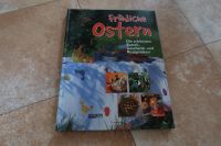Buch "Fröhliche Ostern" - Bastel-, Geschenk- u. Rezeptideen Berlin - Hellersdorf Vorschau