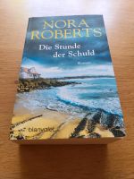 Die Stunde der Schuld von Nora Roberts Nordrhein-Westfalen - Kamp-Lintfort Vorschau