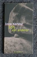 Imre Kertész Kertesz - Ich ein anderer Literaturnobelpreis 2002 Niedersachsen - Ostercappeln Vorschau