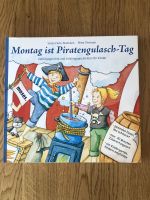 Kinder-Kochbuch „Montag ist Piratengulasch-Tag“ Lieblingsgerichte Frankfurt am Main - Bergen-Enkheim Vorschau