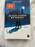 Buch Am Ende sterben wir sowieso von Adam Silvera Düsseldorf - Vennhausen Vorschau
