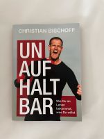 Unaufhaltbar - Christian Bischoff Dortmund - Kirchhörde Vorschau