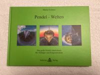 Pendel-Welten   |   Das große Pendel-Arbeitsbuch Kreis Ostholstein - Bad Schwartau Vorschau