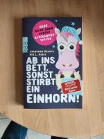 Ab ins Bett, sonst stirbt ein Einhorn Buch Mecklenburg-Vorpommern - Greifswald Vorschau