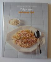 Teigwaren neue Art, Kochbuch Nudeln Pasta Spaghetti Rezepte Berlin - Charlottenburg Vorschau