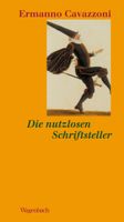 Die nutzlosen Schriftsteller - Ermanno Cavazzoni - Wagenbach München - Au-Haidhausen Vorschau