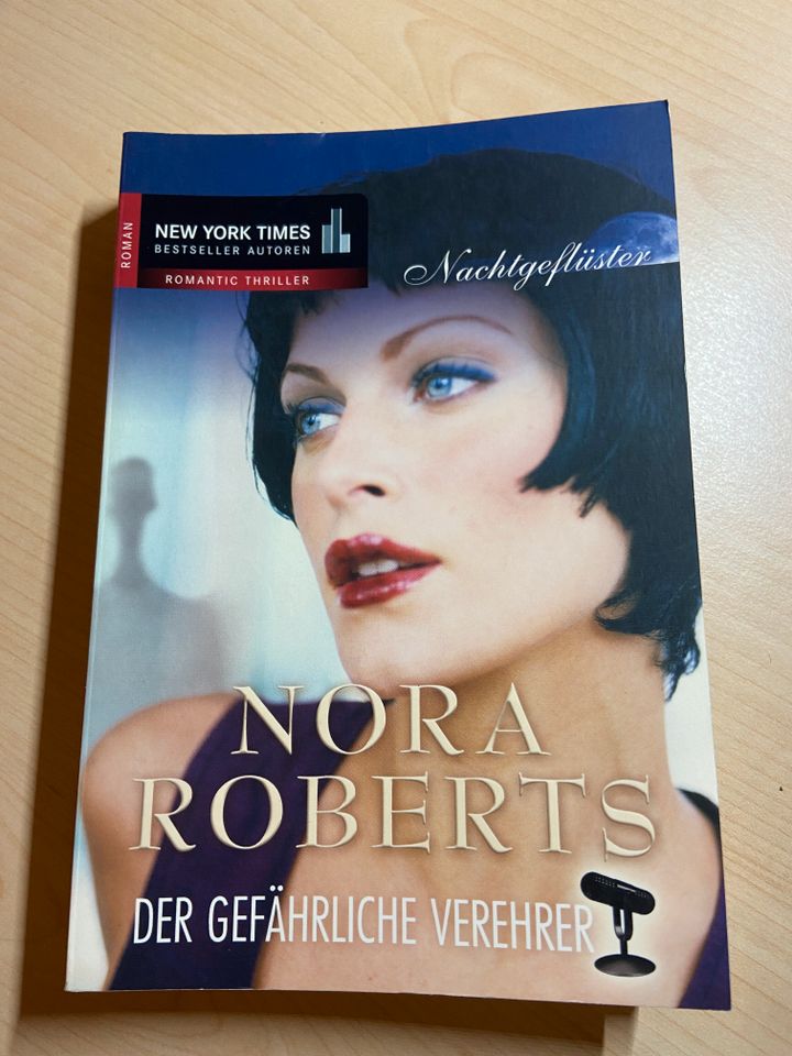 Der gefährliche Verehrer - Romantic Thriller von Nora Roberts in Mühldorf a.Inn