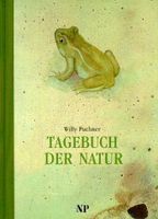 Tagebuch der Natur - Ein Bilderbuch - Willy Puchner - ab 6 Jahre München - Bogenhausen Vorschau
