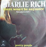 Schallplatte / Single,: CHARLIE RICH, "there won't be anymore" Schleswig-Holstein - Elmshorn Vorschau