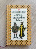 Das kleine Buch für alle die München lieben (neu) München - Milbertshofen - Am Hart Vorschau