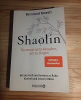 Buch Shaolin Du musst nicht kämpfen um zu siegen von B. Moestl Bayern - Rottach-Egern Vorschau