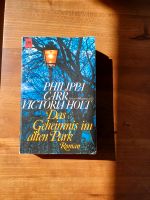 Das Geheimnis im alten Park, Philippa Carr Baden-Württemberg - Grenzach-Wyhlen Vorschau