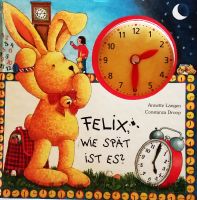 Buch: Felix, wie spät ist es? / A. Langen u. C. Droop Nordrhein-Westfalen - Düren Vorschau