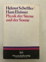 Physik der Sterne und der Sonne / Autoren: Scheffler, Elsässer München - Moosach Vorschau