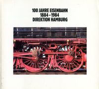 100 Jahre Eisenbahn Direktion Hamburg 1884 - 1984 Rheinland-Pfalz - Lehmen Vorschau