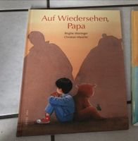 Auf Wiedersehen Papa, Trennungsbuch, 3-5 Jahre Baden-Württemberg - Mietingen Vorschau