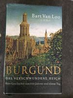 Buch, Burgund von Bart van Loo Nordrhein-Westfalen - Rheinberg Vorschau