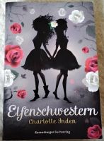 Elfenschwestern Jugendbuch von Charlotte Inden Bayern - Tiefenbach Oberpf Vorschau