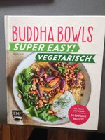 Buddha Bowls – Super easy!  Vegetarisch: Fix, frisch und gesund Hessen - Groß-Gerau Vorschau