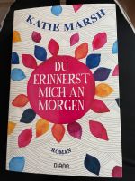 Du erinnerst mich an morgen  von Katie Marsh Buch Saarland - Sulzbach (Saar) Vorschau