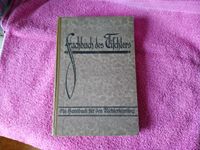 Fachbuch des Tischlers / 1926 / 1. Auflage/ Tischlerzwangsinnung Dresden - Coschütz/Gittersee Vorschau