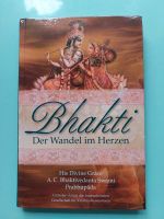 Bhakti, Der Wandel im Herzen, Krishna-Bewusstsein Brandenburg - Rathenow Vorschau