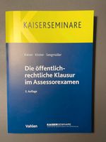 Kaiser Skript Die öffentlich-rechtliche Klausur im Assessorexamen Essen - Essen-Ruhrhalbinsel Vorschau