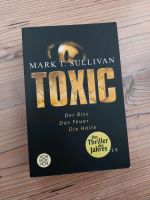 Buch Thriller Toxic Marc T. Sullivan Baden-Württemberg - Dunningen Vorschau