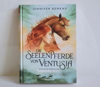 DIE SEELENPFERDE VON VENTUSIA Buch Jennifer Berkau ungelesen Pankow - Prenzlauer Berg Vorschau