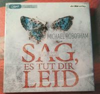 Hörbuch "Sag, es tut dir leid" von M. Robotham- 2 mp3-CD's Niedersachsen - Clausthal-Zellerfeld Vorschau