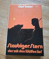 Staubiger Stern - Der mit den Wölfen schlief von Olaf Baker Baden-Württemberg - Bad Bellingen Vorschau