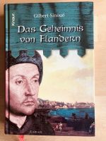 Gilbert Sinoue „Das Geheimnis von Flandern“ 15. Jahrhundert Bayern - Dittelbrunn Vorschau