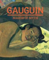 Gauguin - Maker of Myth (Kunst-Bildband, 256 Farbseiten) Bayern - Bad Tölz Vorschau