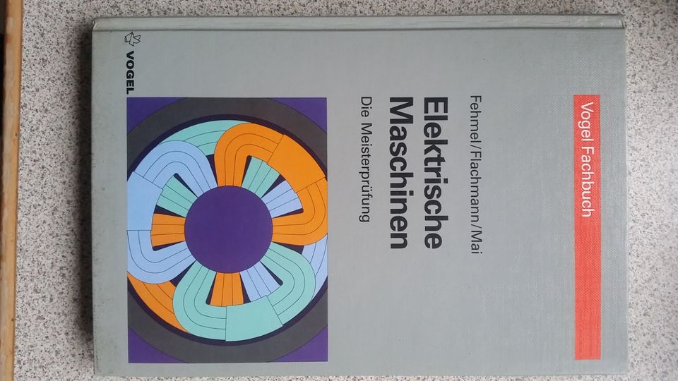 Elektrotechnik Vogel Fachbuch Elektrische Maschinen in Allendorf