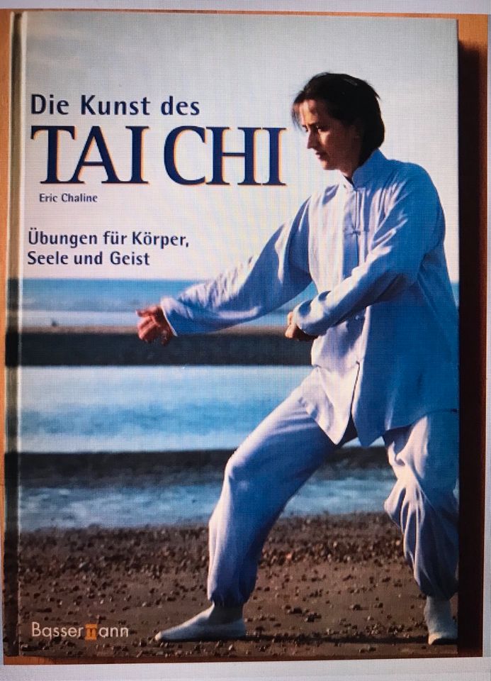 Die Kunst des Tai-Chi : Übungen für Körper, Seele und Geist. Eric in Zweibrücken