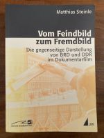 Matthias Steinle Vom Feindbild zum Fremdbild wie neu Rarität Rheinland-Pfalz - Trier Vorschau