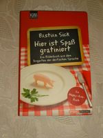Hier ist Spaß gratiniert Bastian Sick Taschenbuch NEU Rheinland-Pfalz - Gunderath Vorschau