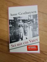 Sei mir ein Vater; Spiegel Bestseller, Anne Gesthuysen Bayern - Buchhofen Vorschau