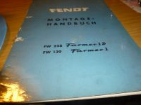 FENDT   Montage Handbuch   -FW 228 Farmer 2D/  FW 139 Farmer 2 Rheinland-Pfalz - Dirmstein Vorschau