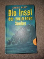 Roman von Sabine Blazy "Die Insel der verlorenen Seelen " NEU Berlin - Spandau Vorschau