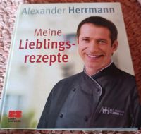 Alexander Herrmann "meine Lieblingsrezepte" Baden-Württemberg - Wilhelmsfeld Vorschau