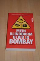 Mein Blinddarm blieb in Bombay Rheinland-Pfalz - Koblenz Vorschau