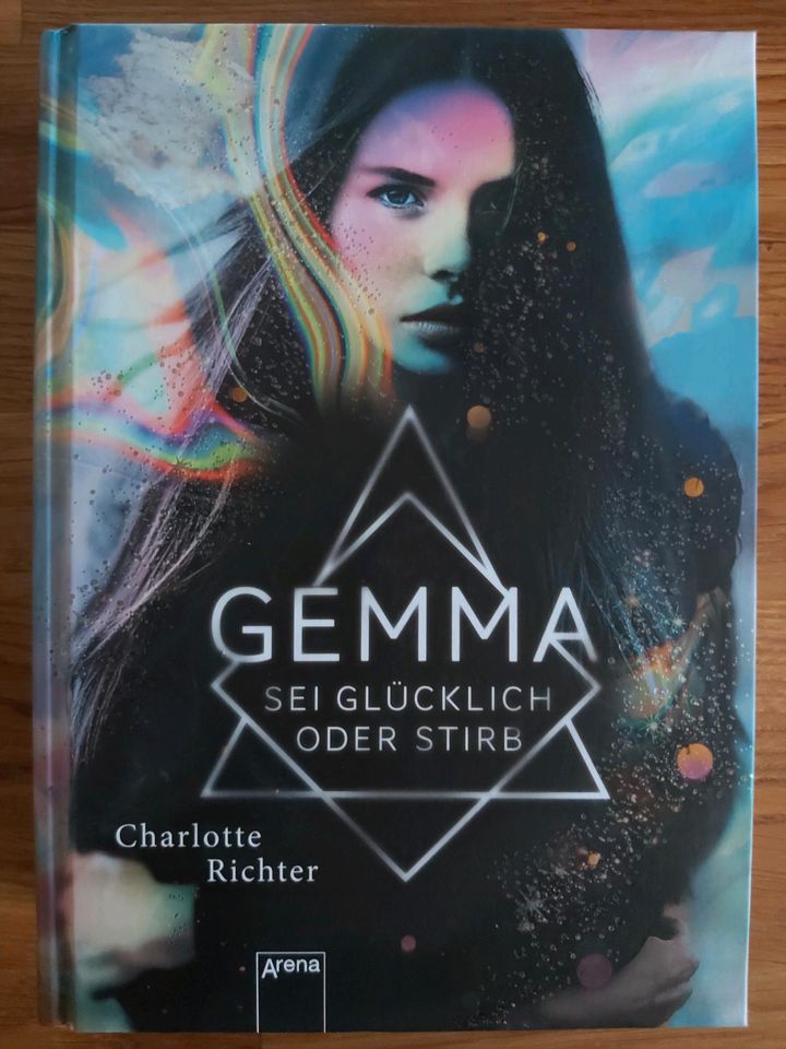 Gemma - Sei glücklich oder stirb von Charlotte Richter in Lahr (Schwarzwald)
