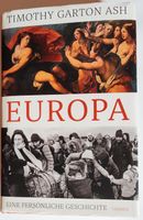 Europa - Eine persönliche Geschichte von Thimothy Garton Ash Rheinland-Pfalz - Langenlonsheim Vorschau