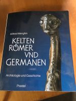 KELTEN RÖMER UND GERNANEN Archäologie + Geschichte Bayern - Hof (Saale) Vorschau