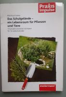 Matthias Kramer: Das Schulgelände - ein Lebensraum für Pflanzen Nordrhein-Westfalen - Paderborn Vorschau