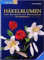 gutes „Häkelblumen von Anemone bis Zwergrose“ von Eva Hambach Thüringen - Weimar Vorschau