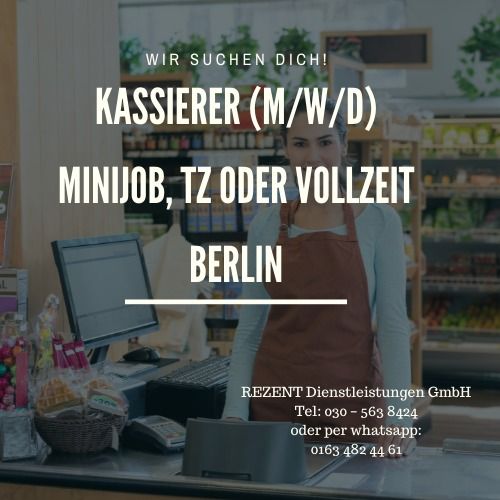 Kassierer (m,w,d) für Berlin gesucht! in Berlin