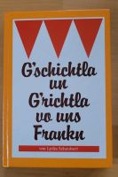 G'schichtla und G'richtla vo uns Frankn Bayern - Lichtenfels Vorschau